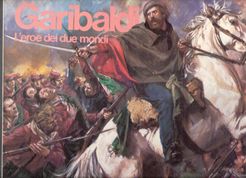 Garibaldi. L'eroe dei due mondi