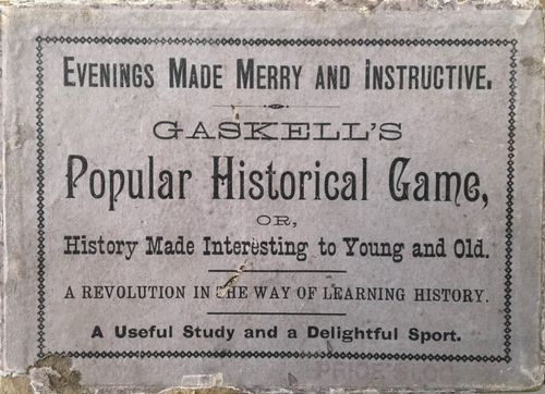 Gaskell's Popular Historical Game
