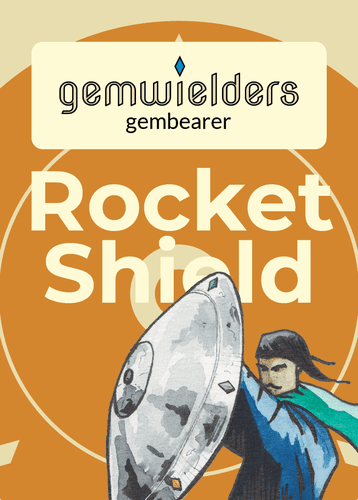 Gemwielders: Rocket Shield