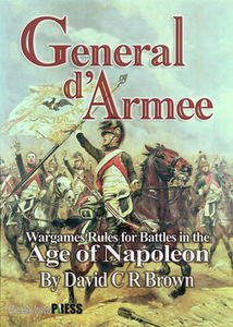 General d'Armee: Wargame Rules for Battles in the Age of Napoleon