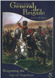 General de Brigade: Wargaming the Age of Napoleon at Brigade Level