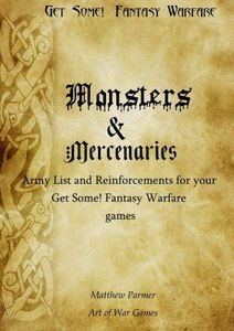 Get Some!: Fantasy Warfare – Monsters and Mercenaries