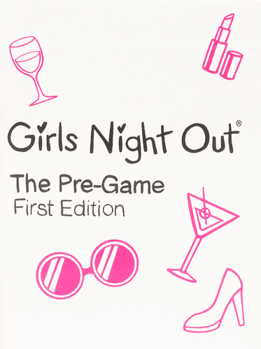 Girls Night Out: The Pre-Game