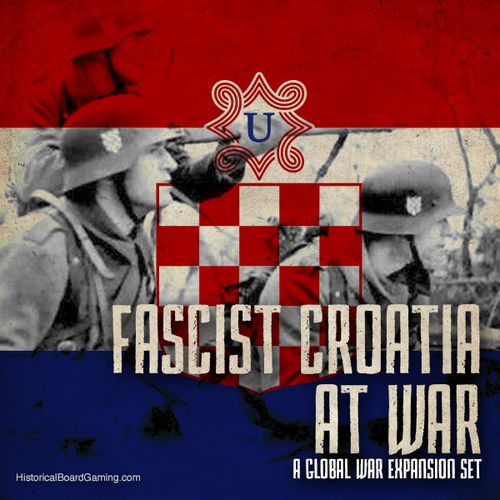 Global War 1936-1945: Fascist Croatia at War