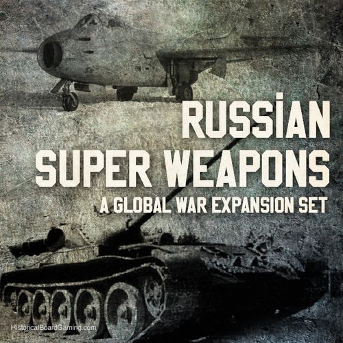 Global War 1936-1945: Russian Super Weapons