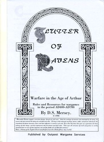 Glutter of Ravens: Warfare in the Age of Arthur – Rules and Resources for Wargames in the Period AD400-AD700