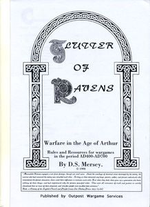 Glutter of Ravens: Warfare in the Age of Arthur – Rules and Resources for Wargames in the Period AD400-AD700