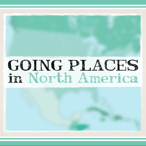 Going Places in North America