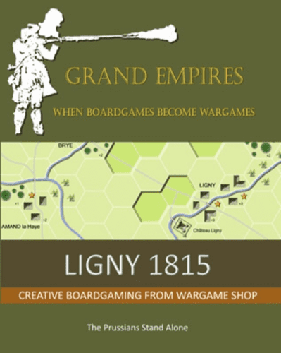 Grand Empires: Battle of Ligny 16th June 1815 – Napoleonic Board Game Rules 1800-1815