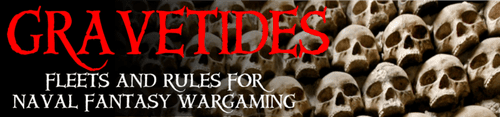 Gravetides: A Naval Fantasy Miniature Wargame