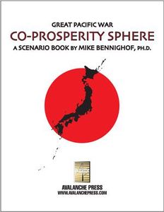 Great Pacific War: Co-Prosperity Sphere – A Scenario Book