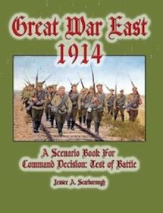 Great War East 1914: A Scenario Book For Command Decision – Test of Battle