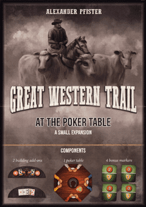 Great Western Trail: At the Poker Table