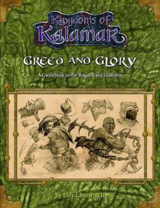 Greed and Glory: A Guidebook to the Brigand and Gladiator