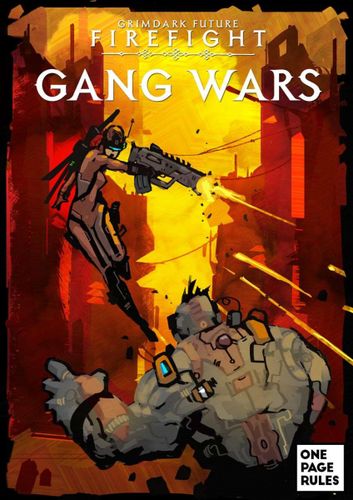 Grimdark Future: Firefight – Gang Wars