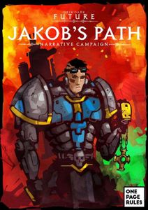 Grimdark Future: Jakob's Path – Narrative Campaign