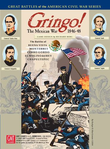 Gringo!: The Mexican War 1846-48