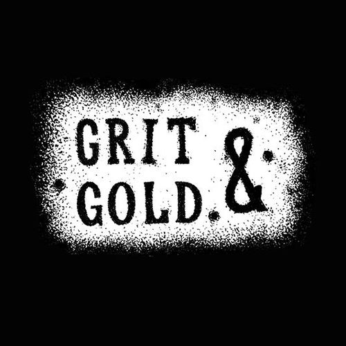 Grit & Gold
