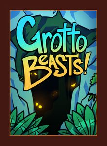 Grotto Beasts!