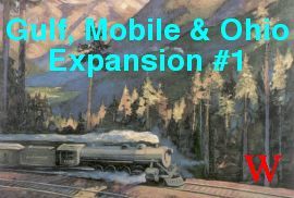 Gulf, Mobile & Ohio: Expansion #1