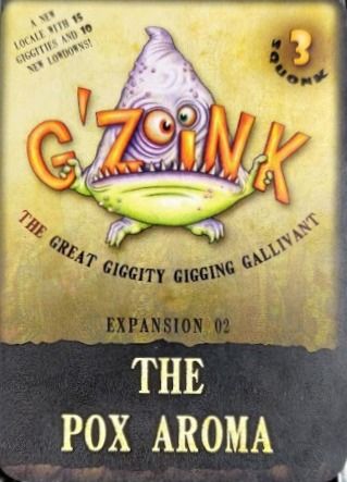 G'Zoink: Expansion 02 – The Pox Aroma