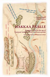 Hakkaa Päälle: Wargames Rules for the Age of Gustavus Adolphus, Tilly, and Koniecpolski