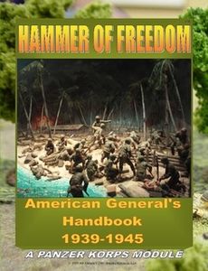 Hammer Of Freedom: American General's Handbook 1939-1945 – A Panzer Korps Module