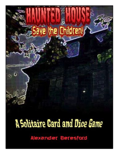Haunted House: Save the Children!
