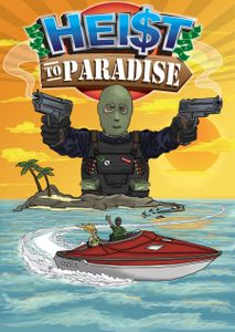 Heist to Paradise