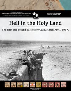 Hell in the Holy Land: The First and Second Battles of Gaza, March-April 1917