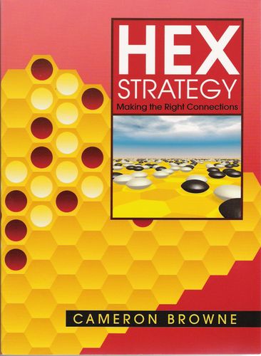 Hex Strategy: Making the Right Connections