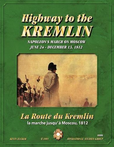 Highway to the Kremlin: Napoleon's March on Moscow