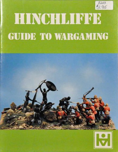 Hinchliffe Guide to Wargaming