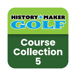 History Maker Golf: Course Collection FIVE