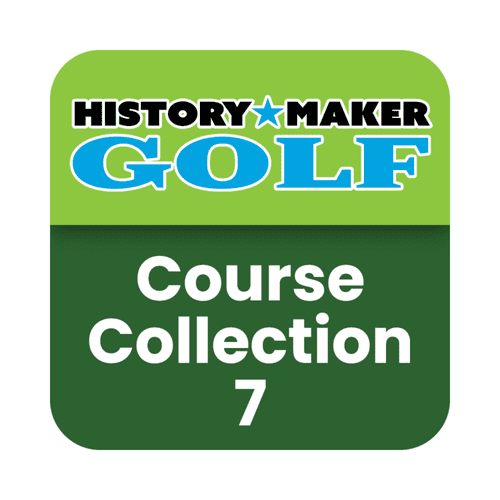 History Maker Golf: Course Collection Seven