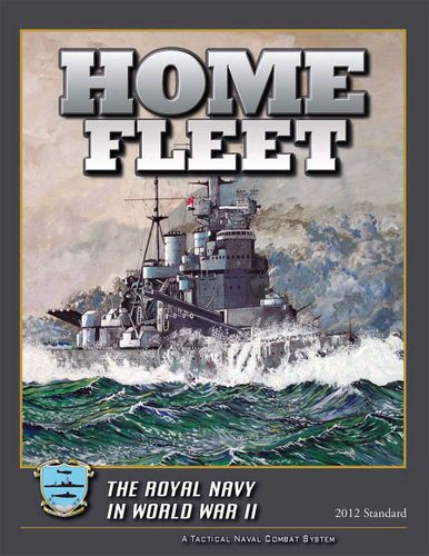 Home Fleet: The Royal Navy in World War II (2012 Standard)