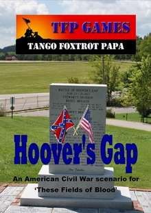 Hoovers Gap: An American Civil War scenario for These Fields of Blood