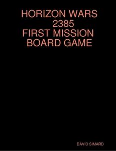 Horizon Wars 2385 First Mission Board Game