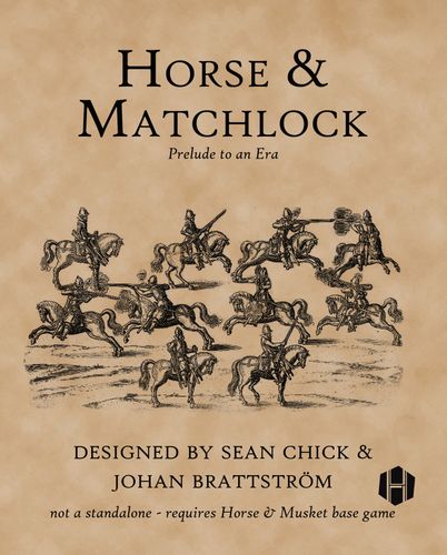 Horse & Matchlock: Prelude to an Era