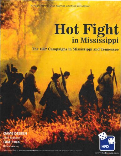 Hot Fight in Mississippi: The 1862 Campaigns in Mississippi and Tennessee