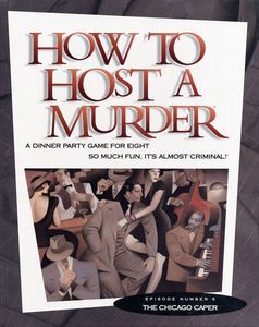 How to Host a Murder: The Chicago Caper