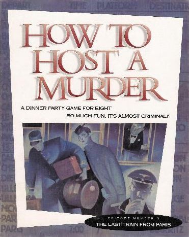How to Host a Murder: The Last Train from Paris