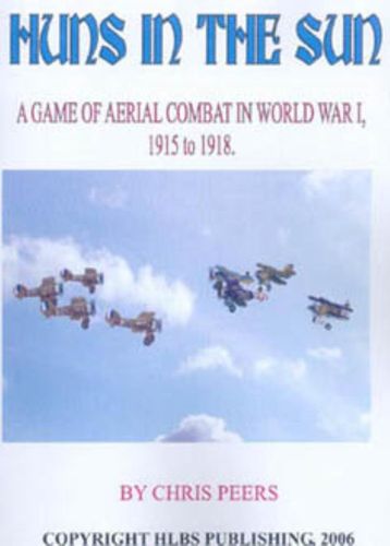 Huns in the Sun: A Game of Aerial Combat in World War I, 1915 to 1918