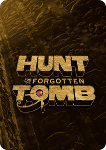 Hunt for the Forgotten Tomb