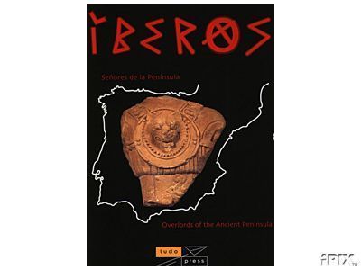 Iberos: Overlords of the Ancient Peninsula