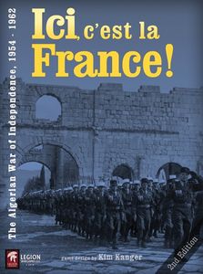 Ici, c'est la France! The Algerian War of Independence 1954 - 1962