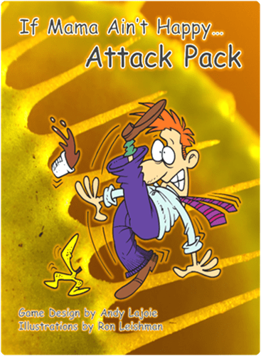 If Mama Ain't Happy...: Attack Pack