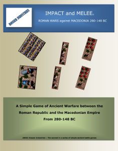 Impact and Melee: Roman Wars against Macedonia 280-148 BC