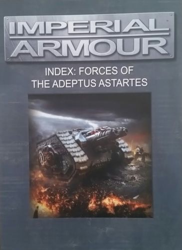 Imperial Armour: Index – Forces of the Adeptus Astartes
