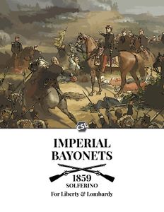 Imperial Bayonets: For Liberty & Lombardy – 1859